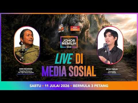 [LANGSUNG] #JohorMemilih: AWANI X Tiger Show #PRNJohor | 11 Jun 2026