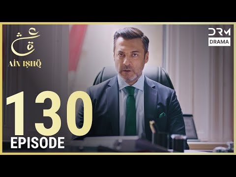 Turkish Drama in Urdu | Ain Ishq | Episode 130 | One Love | UD1O