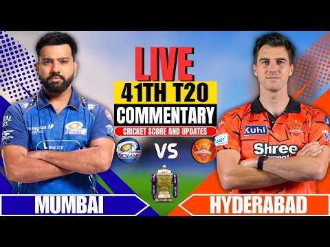 Live: Mumbai Indians vs Sunrisers Hyderabad | 41th T20 | Score & Commentary | Ipl 2026 Today's Match