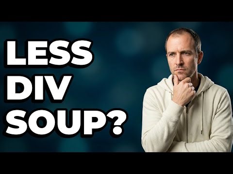 Do Semantic Tags Reduce HTML Div Soup?