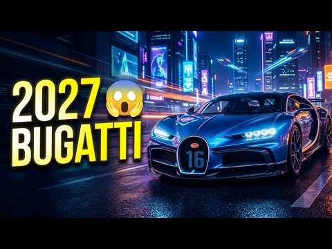 The Future of Bugatti Is Crazy | This Is What Bugatti Might Look Like in 2027 😱