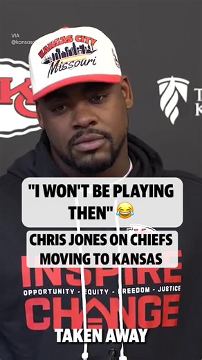 Chiefs Move to Kansas: Chris Jones Analysis