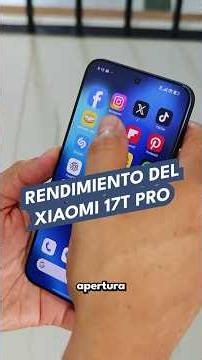 Rendimiento del Xiaomi 17T Pro
