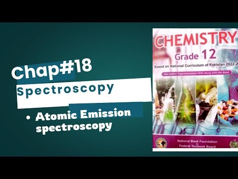 Atomic Absorption Spectroscopy | Chap#18 | Spectroscopy | Class 12 