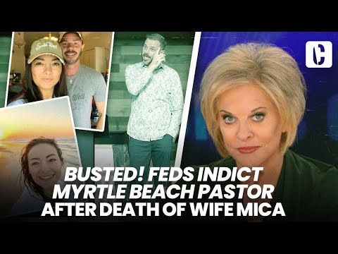 BUSTED! FEDS INDICT MYRTLE BEACH PASTOR JOHN PAUL MILLER AFTER SWAMP-DEATH OF WIFE MICA, CYBER STALK