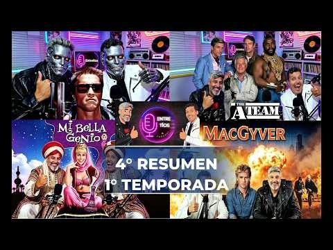 Terminator, Mi Bella genio, Macgyver Entretios Resumen 4