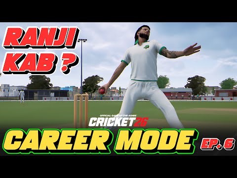 Cricket 26 Career Mode Episode 6 Live | Indian Domestic Matches | Road to Ranji Selection