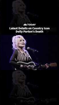New Details on Country Icon Dolly Parton’s Death