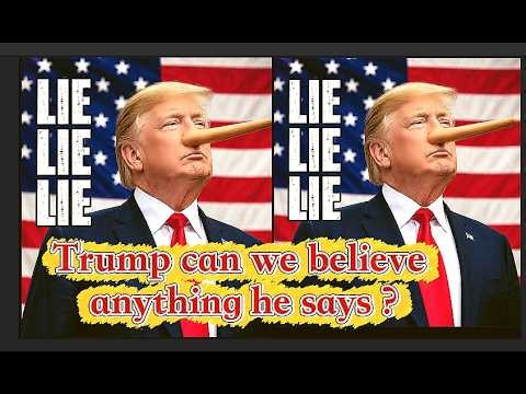 Trump can we believe anything he says ？特朗普的言论是否还有可信度？