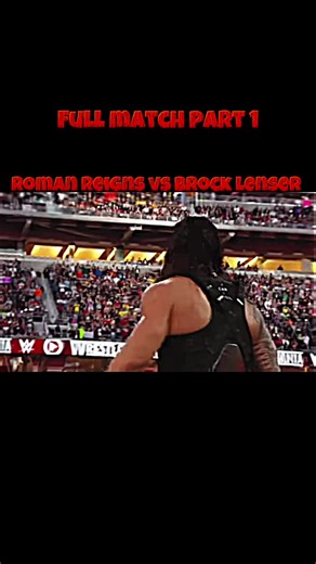 Roman Reigns vs Brock Lesnar Full Match Part 1