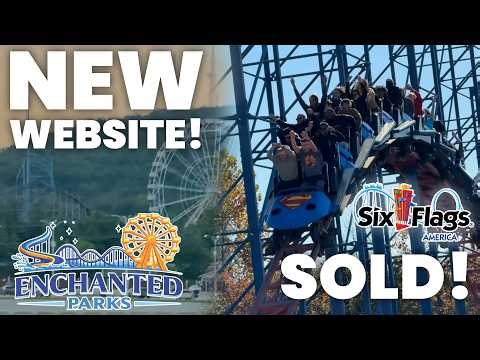 Six Flags America SOLD + New Enchanted Parks Website!