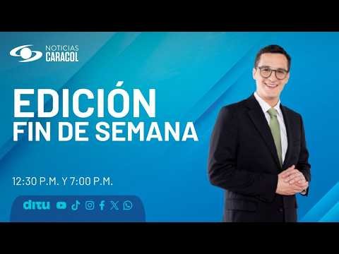 Noticias Caracol | Emisión central fin de semana (20 de julio de 2026)