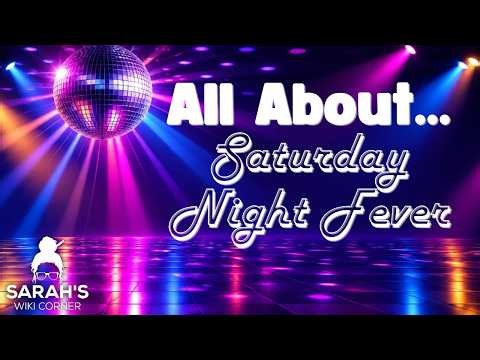Sarah's Wiki Corner Podcast | 10/15/26 - Saturday Night Fever