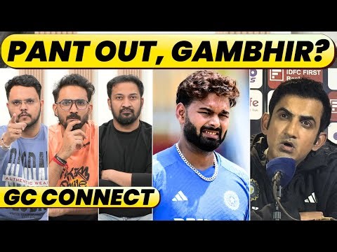 🔴GC CONNECT: PANT FAIR DECISION OR POLITICS, BCCI ON VVS LAXMAN REPLACING GAMBHIR IN TESTS.