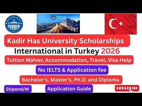 How to Apply for Kadir Has University Scholarship 2026 in Turkey | (No IELTS, No Application Fee)