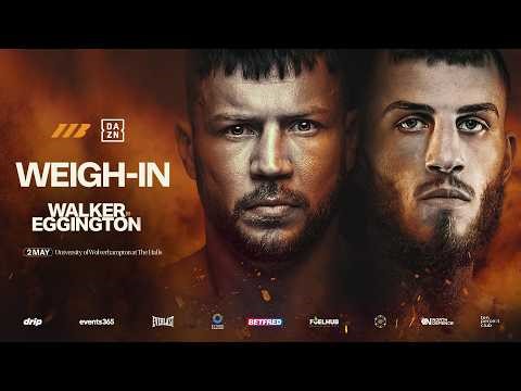Conah Walker Vs Sam Eggington Weigh In | Matchroom Boxing
