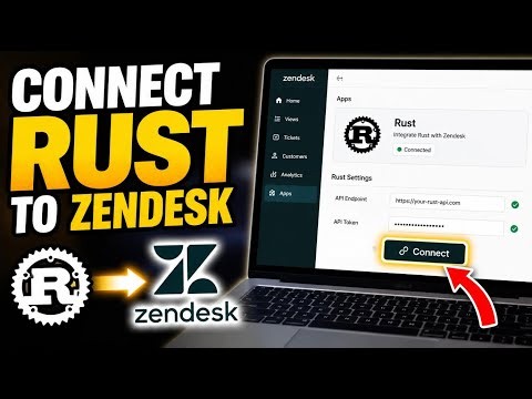 How to connect Rust to Zendesk - Complete Guide