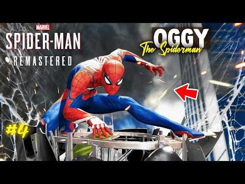 SPIDER MAN IS BACK WITH NEW POWERS | 🕷SPIDER MAN REMASTERED GAMEPLAY PART-4 .ft Oggy