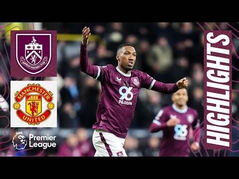 Anthony Strike Levels For Point Against The Reds | HIGHLIGHTS | Burnley 2 - 2 Manchester United