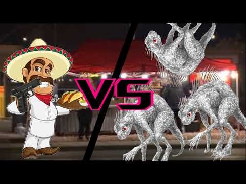 One Man and His Tacos vs Chupacabras - Chalupacabras