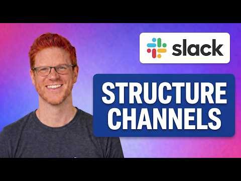 How To Structure Your Slack Channels [EASY GUIDE]