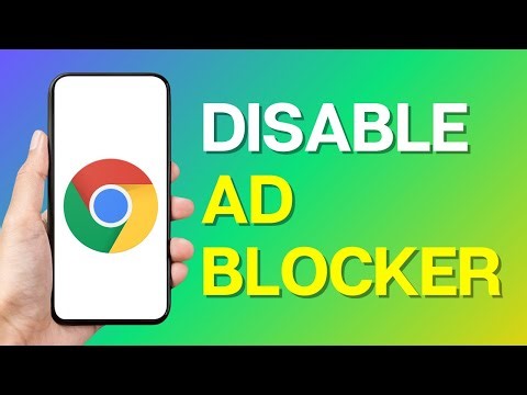 How to Disable Ad Blocker on Google Chrome Mobile