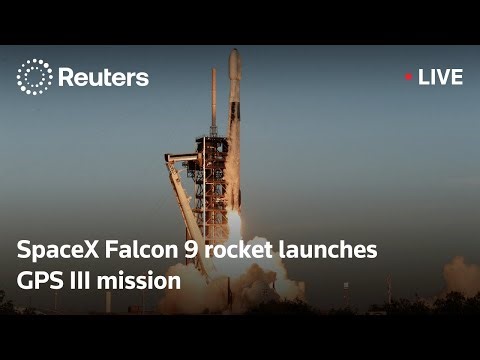 LIVE: SpaceX Falcon 9 rocket launches GPS III mission | REUTERS