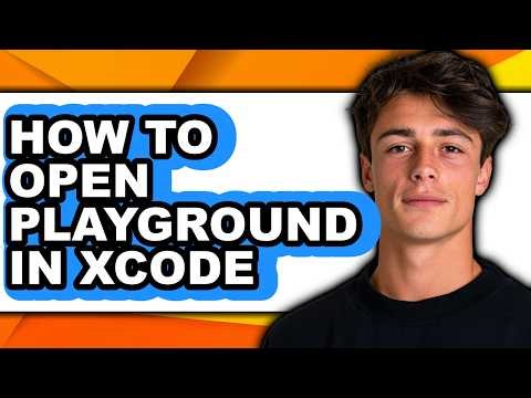 How to Open Playground in Xcode - Step by Step