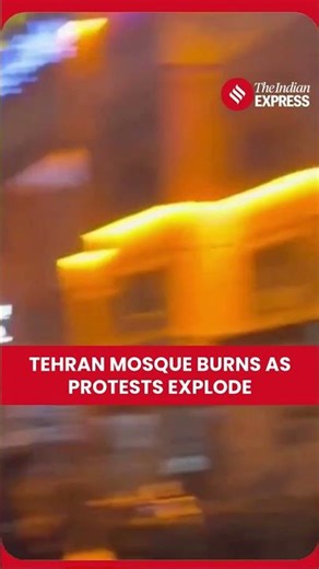 WATCH: Mosque Burns in Tehran as Iran Faces Its Widest Protests in Years