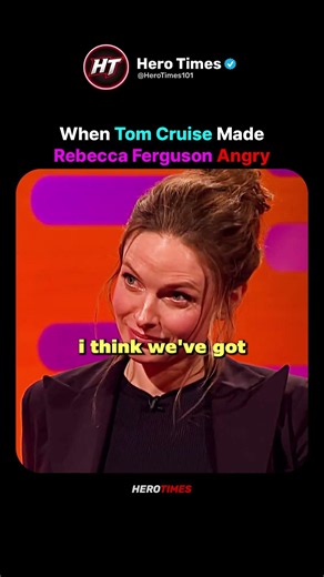 How Tom Cruise Made Rebecca Ferguson Furious 😳
