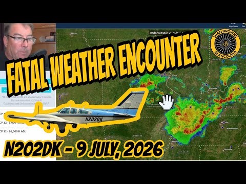 N202DK Fatal Weather Encounter B55 Baron 9 July 2026