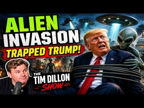 Aliens Attack & Trump Gets Trapped?! | The Tim Dillon Show
