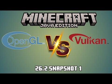 Minecraft Java OpenGL VS Vulkan||New Graphics API in 26.2 snapshot 1