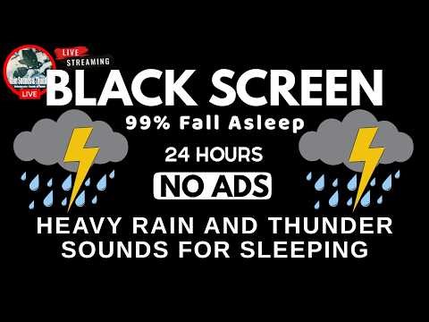 🔴 Heavy Rain & Thunder Sounds☔| Black Screen - Deep Sleep, Relaxation & Stress Relief, Live Stream