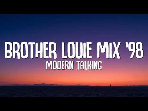 Modern Talking - Brother Louie Mix '98 (Lyrics) ft. Eric Singleton