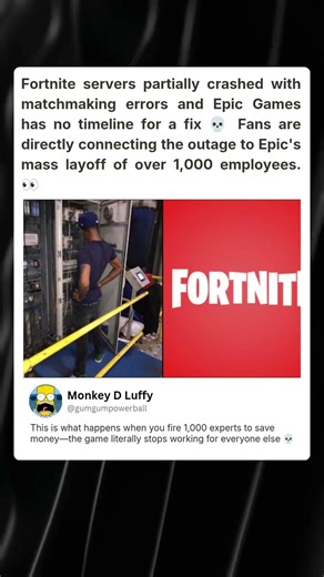 Fortnite Servers Are Down And Fans Are Blaming Epic Games For Laying Off People Who Kept Them Runnin