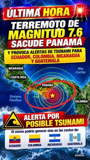 🚨ALERTA POR POSIBLES TSUNAMIS EN 9 PAÍSES TRAS FUERTE TERREMOTO EN PANAMÁ 🇵🇦 #ÚltimaHora #Noticias