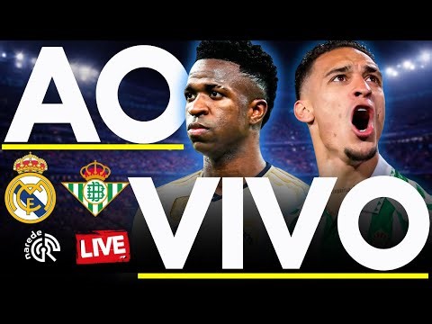 REAL MADRID AO VIVO HOJE 🔥 Real Madrid x Betis | LaLiga