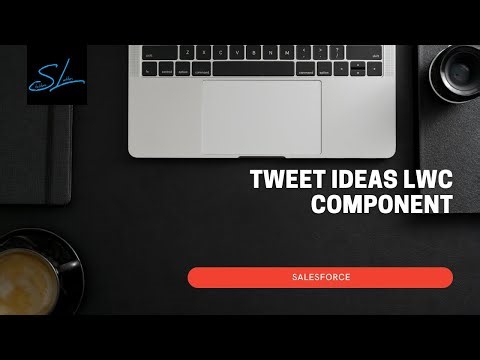4. Developing Tweet Ideas Lightning Web Component and adding it to App Page - Salesforce LWC