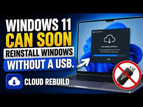 Windows 11 Can Soon Reinstall Windows Without A USB