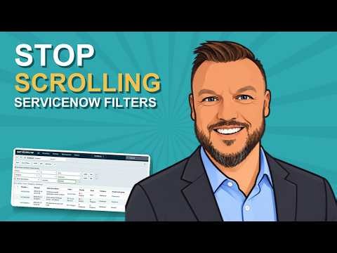 ServiceNow List View Explained: Filters, Condition Builder and Tags