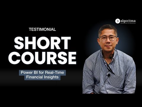 POWER BI FOR REAL-TIME FINANCIAL INSIGHTS | Testimonial | Algoritma 2026