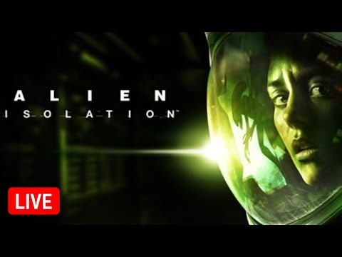 🔴LIVE - YUNG TUNECHI - ALIEN ISOLATION PART 1