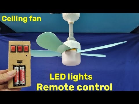 How to make a ceiling fan with LED lights and a remote control.