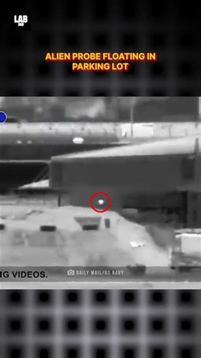 Alien UFO Probe Caught On Camera Floating In Parking Lot! #shorts #lab360 #alien #trending