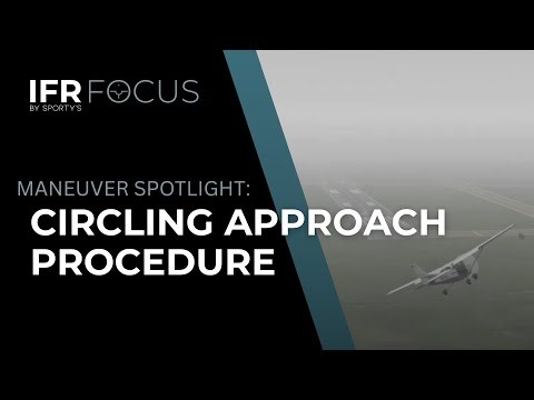 Circling Instrument Approach procedure - IFR Focus