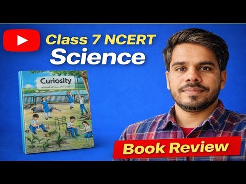 Class 7 Science Curiosity | New Ncert Book | Session 2026 | curiosity | Science Textbook class 7 