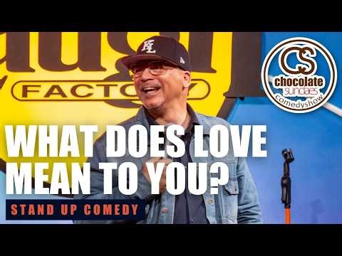 What Does Love Mean to You? - Comedian Key Lewis - Chocolate Sundaes Stand Up Comedy