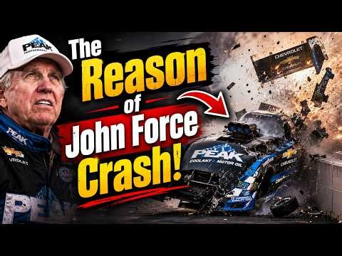 The Reason of John Force Crash! What Actually Happened Secrets Revealed!
