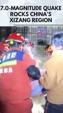China Earthquake: 16 Dead, 11 Seriously Injured After 7.0-Magnitude Quake Hits Xizang | N18G